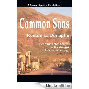 Common SonsCommon Threads in the Life Ronald Donaghe  