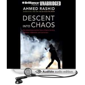  Descent into Chaos The United States and the Failure of 