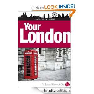 Your London (Travel on Your Terms) The Editors of New Word City 