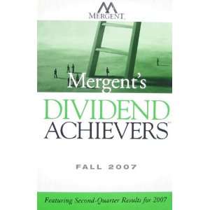  Mergents Dividend Achievers Fall 2007 Featuring Second 