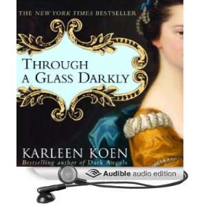  Through a Glass Darkly (Audible Audio Edition) Karleen 