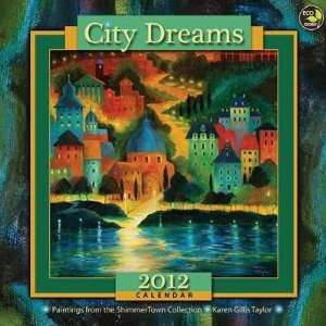 City Dreams 2012 Wall Calendar