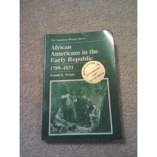 African Americans in the Early Republic, 1789 1831 (American History 