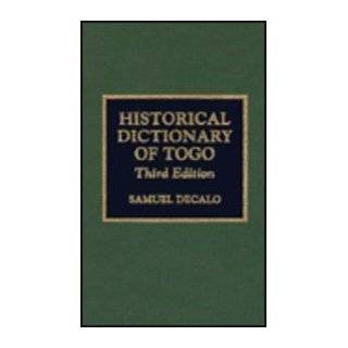 Historical Dictionary of Togo by Samuel Decalo (May 7, 1996)