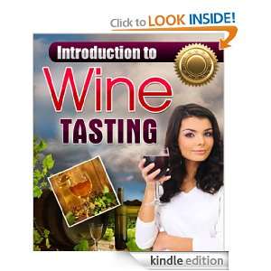 Introduction To Wine Tasting   Do you want to start wine tasting 