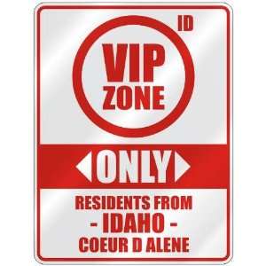 VIP ZONE  ONLY RESIDENTS FROM COEUR D ALENE  PARKING SIGN USA CITY 