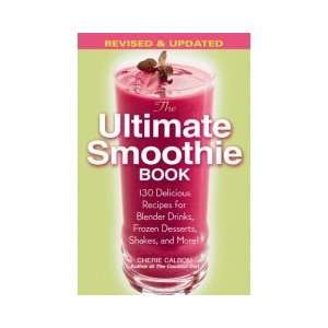 Book   The Ultimate Smoothie Book   by Cherie Calbom, The 