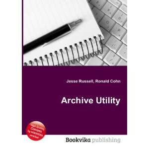  Archive Utility Ronald Cohn Jesse Russell Books