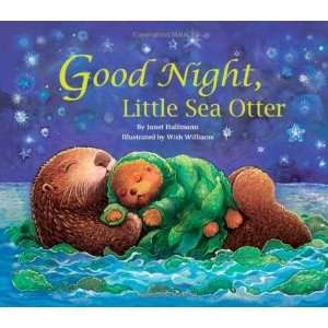  Good Night, Little Sea Otter [Paperback] Janet Halfmann 