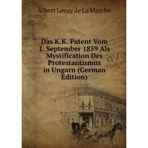  Das K.K. Patent Vom 1. September 1859 Als Mystification 