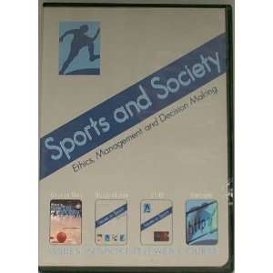 Sports and Society Ethics, Management and Decision Making (2 Disk DVD 