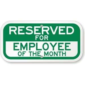  Reserved For Employee Of the Month High Intensity Grade 