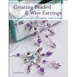    Creating Beaded & Wire Earrings (CIC 56323) Arts, Crafts & Sewing