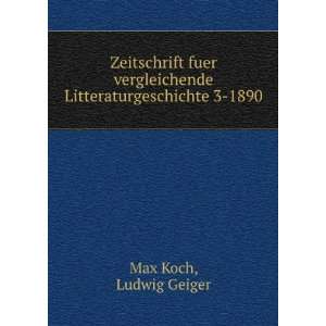   Literaturgeschichte 3 1890 Ludwig Geiger Max Koch Books