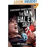 Everybody Wants Some The Van Halen Saga by Ian Christe (Aug 18, 2008)