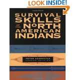 Survival Skills of the North American Indians by Peter Goodchild (Sep 