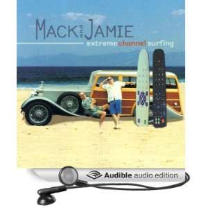  Extreme Channel Surfing (Audible Audio Edition) Mack 