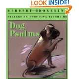 Dog Psalms Prayers My Dogs Have Taught Me by Herbert F. Brokering 