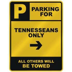  PARKING FOR  TENNESSEAN ONLY  PARKING SIGN STATE 