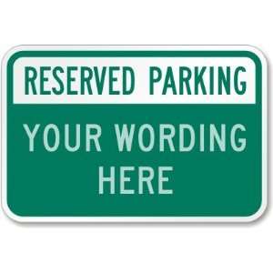  Reserved Parking [custom text reversed] (green) Aluminum 