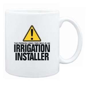   This Mug Is A Irrigation Installer  Mug Occupations