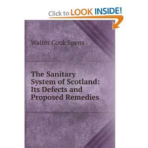  The Sanitary System of Scotland Its Defects and Proposed 