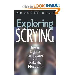  Exploring Scrying (Exploring Series) [Paperback] Ambrose 