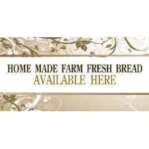  3x6 Vinyl Banner   Store Home Made Bread 