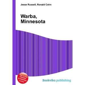  Warba, Minnesota Ronald Cohn Jesse Russell Books