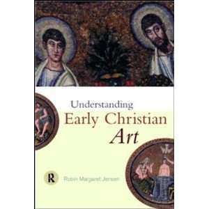 Understanding Early Christian Art