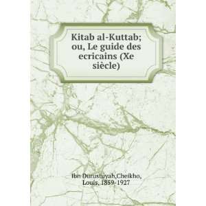 Kitab al Kuttab; ou, Le guide des ecricains (Xe siÃ¨cle)