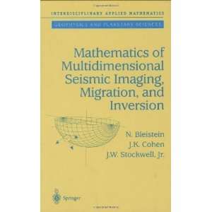  Mathematics of Multidimensional Seismic Imaging, Migration 