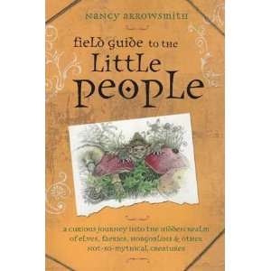 Field guide to the Little People by Nancy Arrowsmith 