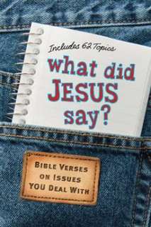 What Did Jesus Say? Bible Verses on Issues You Deal wi 9781414331805 