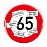 Cera & Toys Riesen Verkehrsschild Button zum 65. Geburtstag