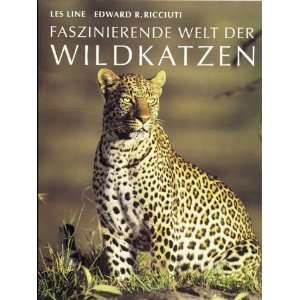   Welt der Wildkatzen  Les Line, Edward R. Ricciuti Bücher