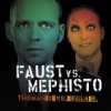 Faust Vs.Mephisto