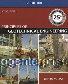 Principles of Geotechnical Engineering 7th Edition Das 9780495411307 