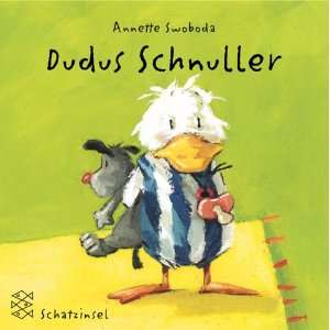 Dudus Schnuller  Annette Swoboda Bücher