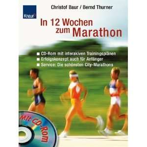   Wochen zum Marathon  Christof Baur, Bernd Thurner Bücher