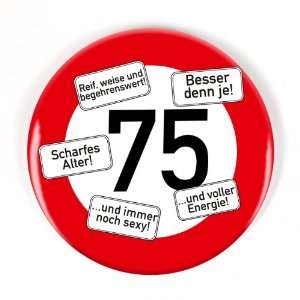 Cera & Toys Riesen Verkehrsschild Button zum 75. Geburtstag  