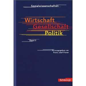   Wirtschaft, Gesellschaft, Politik  Franz J. Floren Bücher