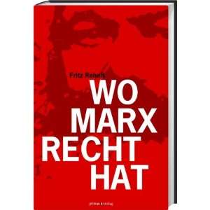 Wo Marx Recht hat  Fritz Reheis Bücher