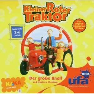 Kleiner Roter Traktor 1,Audio der Große Knall un Kleiner Roter 