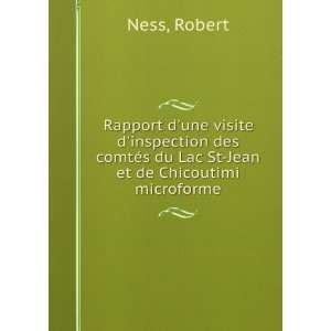   du Lac St Jean et de Chicoutimi microforme Robert Ness Books
