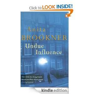 Undue Influence Anita Brookner  Kindle Store