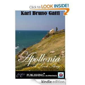 Apollonia A Love Story Karl Bruno Gatti  Kindle Store