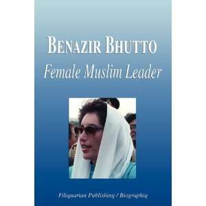  Benazir Bhutto   Female Muslim Leader (Biography 
