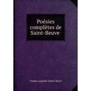   complÃ¨tes de Saint Beuve . Charles Augustin Sainte Beuve Books