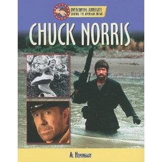 Chuck Norris (Overcoming Adversity Sharing the American Dream) by Al 